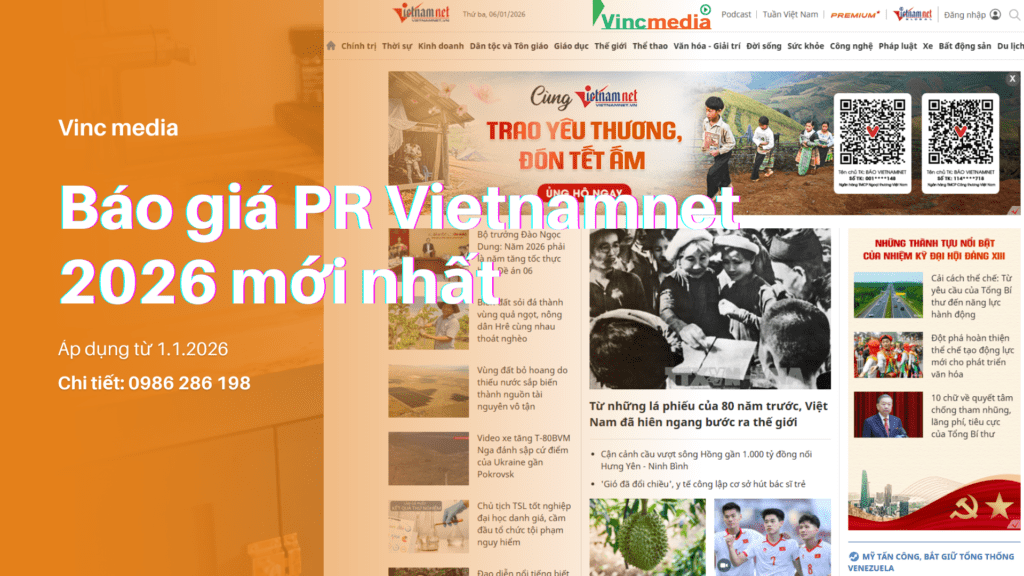 Báo giá PR Vietnamnet 2026 mới nhất từ 1.1.2026